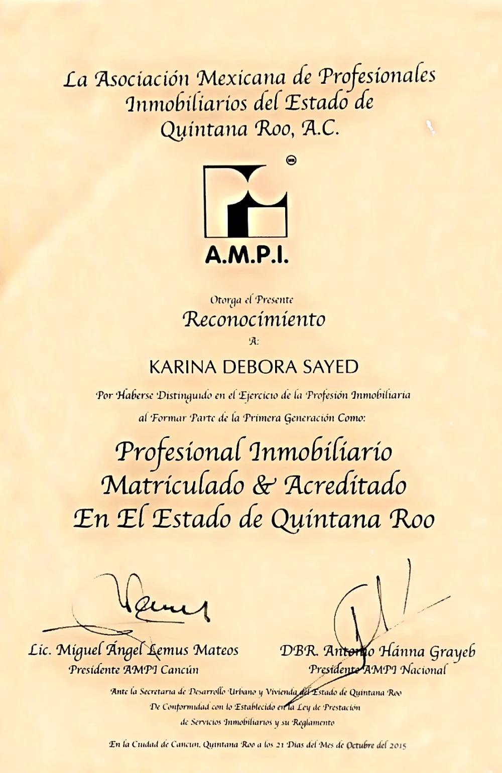 Reconocimiento de AMPI a Karina Debora Sayed por formar parte de la primera generación de profesionales inmobiliarios matriculados y acreditados en Quintana Roo, Cancún, 21 de octubre de 2015
